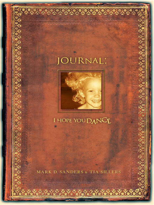 Title details for I Hope You Dance Journal by Mark D. Sanders - Available
